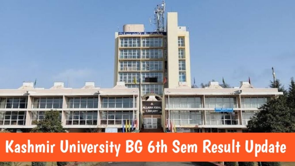 University of Kashmir BG 6th Semester Result Update